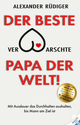 Der beste verarschte Papa der Welt