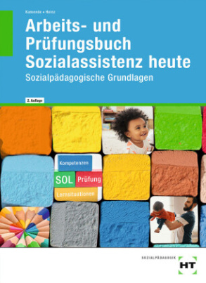 Arbeits- und Prüfungsbuch Sozialassistenz heute