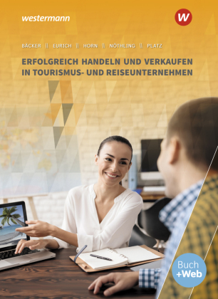 Erfolgreich handeln und verkaufen in Tourismus- und Reiseunternehmen