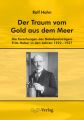 Der Traum vom Gold aus dem Meer