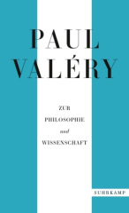 Paul Valéry: Zur Philosophie und Wissenschaft