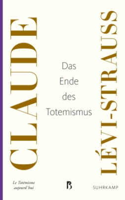 Das Ende des Totemismus