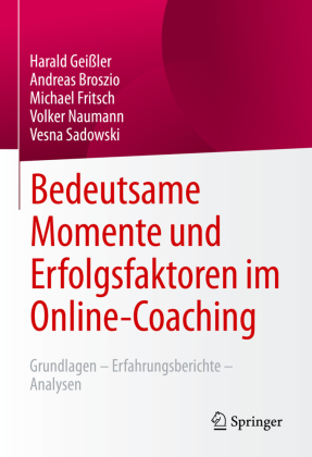 Bedeutsame Momente und Erfolgsfaktoren im Online-Coaching