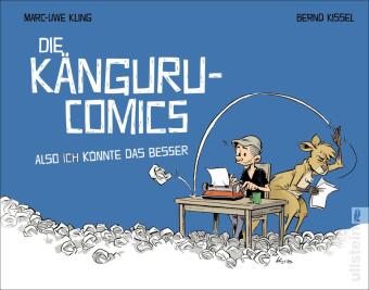 Die Känguru-Comics: Also ICH könnte das besser