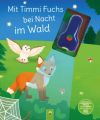 Mit Timmi Fuchs bei Nacht im Wald (Mit UV-Licht-Taschenlampe)