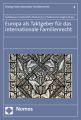 Europa als Taktgeber für das internationale Familienrecht