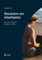 Revolution am Arbeitsplatz