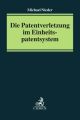 Die Patentverletzung im Einheitspatentsystem