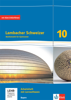 Lambacher Schweizer Mathematik 10. Ausgabe Bayern, m. 1 Beilage