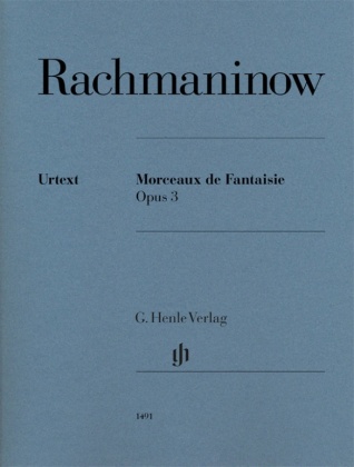 Rachmaninow, Sergej - Morceaux de Fantaisie op. 3