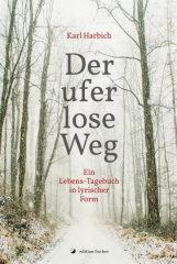 Der uferlose Weg