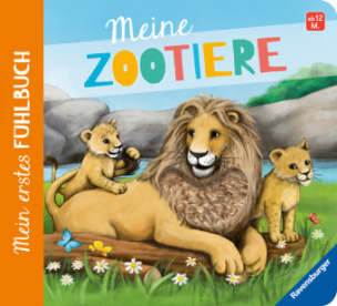 Mein erstes Fühlbuch: Meine Zootiere