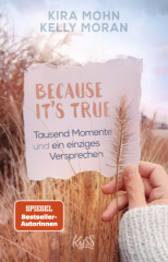 Because It's True - Tausend Momente und ein einziges Versprechen