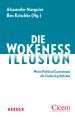 Die Wokeness-Illusion