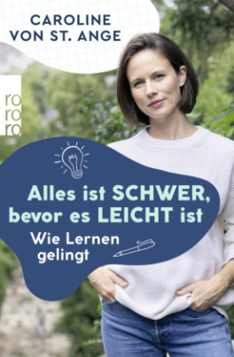 Alles ist schwer, bevor es leicht ist