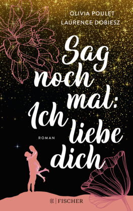 Sag noch mal: Ich liebe dich