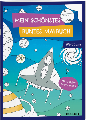 Mein schönstes buntes Malbuch. Weltraum