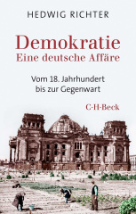 Demokratie: Eine deutsche Affäre