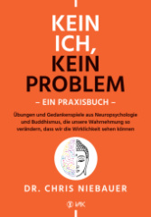 Kein Ich, kein Problem - Ein Praxisbuch