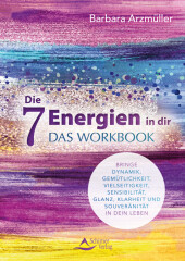 Die 7 Energien in dir - das Workbook