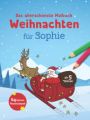 Das allerschönste Malbuch Weihnachten für Sophie