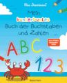 Mein kunterbuntes Buch der Buchstaben und Zahlen. Spielerisch das Alphabet und die Zahlen von 1 bis 20 lernen. Für Vorschulkinder ab 5 Jahren