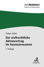 Der zivilrechtliche Aktenvortrag im Assessorexamen