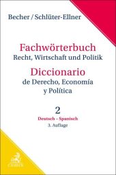 Fachwörterbuch Recht, Wirtschaft & Politik  Band 2:  Deutsch - Spanisch