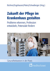 Zukunft der Pflege im Krankenhaus gestalten