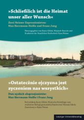 "Schließlich ist die Heimat unser aller Wunsch." / "Ostatecznie ojczyzna jest zyczeniem nas wszystkich"