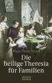 Die heilige Theresia für Familien