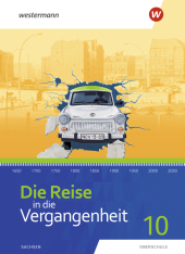 Die Reise in die Vergangenheit - Ausgabe 2020 für Sachsen