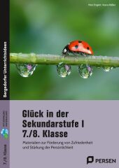 Glück in der Sekundarstufe I - 7./8. Klasse