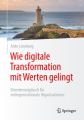 Wie digitale Transformation mit Werten gelingt