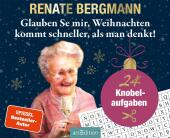 Glauben Se mir, Weihnachten kommt schneller, als man denkt!