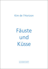 Fäuste und Küsse