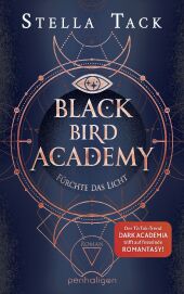 Black Bird Academy - Fürchte das Licht