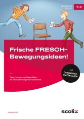 Frische FRESCH-Bewegungsideen!