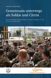 Gemeinsam unterwegs als Soldat und Christ