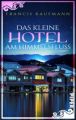 Das kleine Hotel am Himmelsfluss