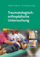 Traumatologisch-orthopädische Untersuchung