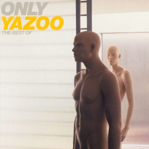 Only Yazoo - The Best Of
