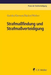 Strafmaßfindung und Strafmaßverteidigung