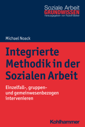 Integrierte Methodik in der Sozialen Arbeit