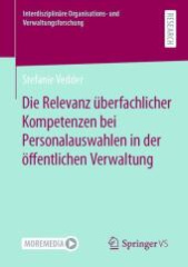 Die Relevanz überfachlicher Kompetenzen bei Personalauswahlen in der öffentlichen Verwaltung