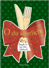 O du köstliche