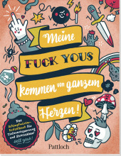 Meine "Fuck Yous" kommen von ganzem Herzen