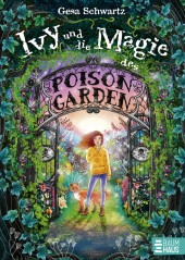 Ivy und die Magie des Poison Garden