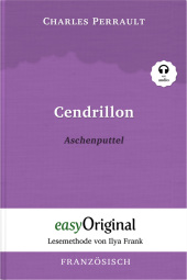 Cendrillon / Aschenputtel (Buch + Audio-CD) - Lesemethode von Ilya Frank - Zweisprachige Ausgabe Französisch-Deutsch, m. 1 Audio-CD, m. 1 Audio, m. 1 Audio