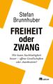 Freiheit oder Zwang